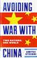 Avoiding War with China: Two Nations, One World